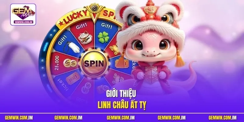 Giới thiệu Linh Châu Ất Tỵ