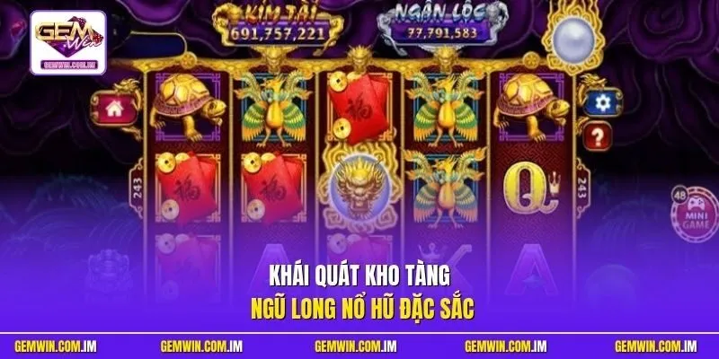 Khái quát kho tàng Ngũ Long nổ hũ đặc sắc