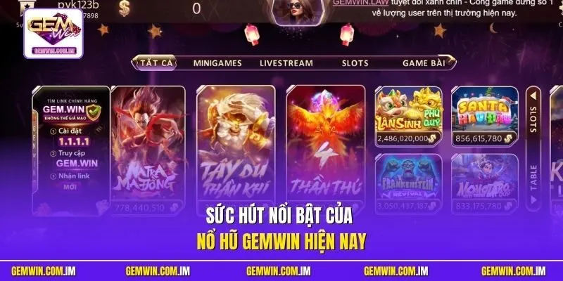 Sức hút nổi bật của nổ hũ Gemwin hiện nay